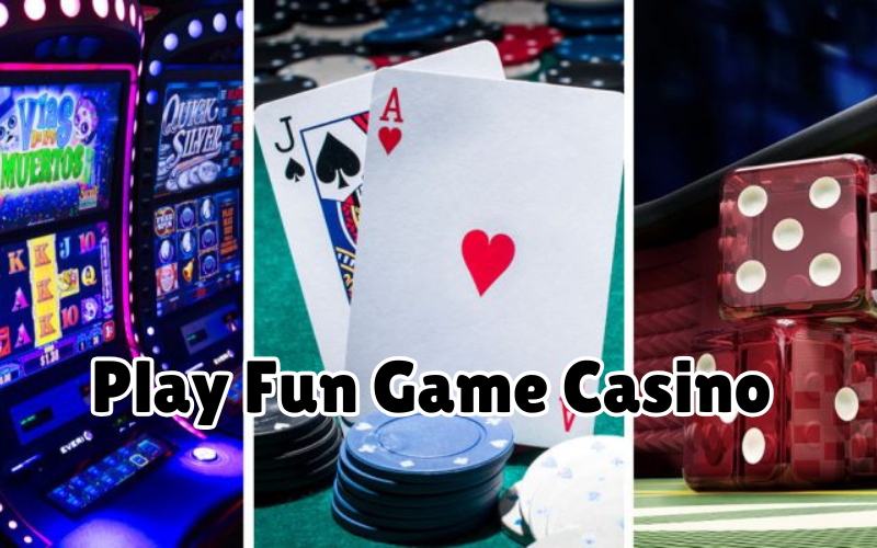 fun game casino